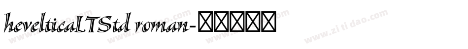 hevelticaLTStd roman字体转换